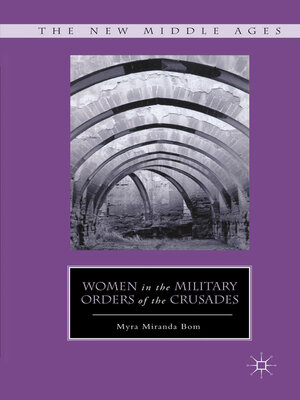 cover image of Women in the Military Orders of the Crusades